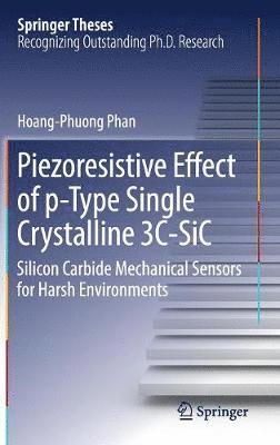 Piezoresistive Effect of p-Type Single Crystalline 3C-SiC 1