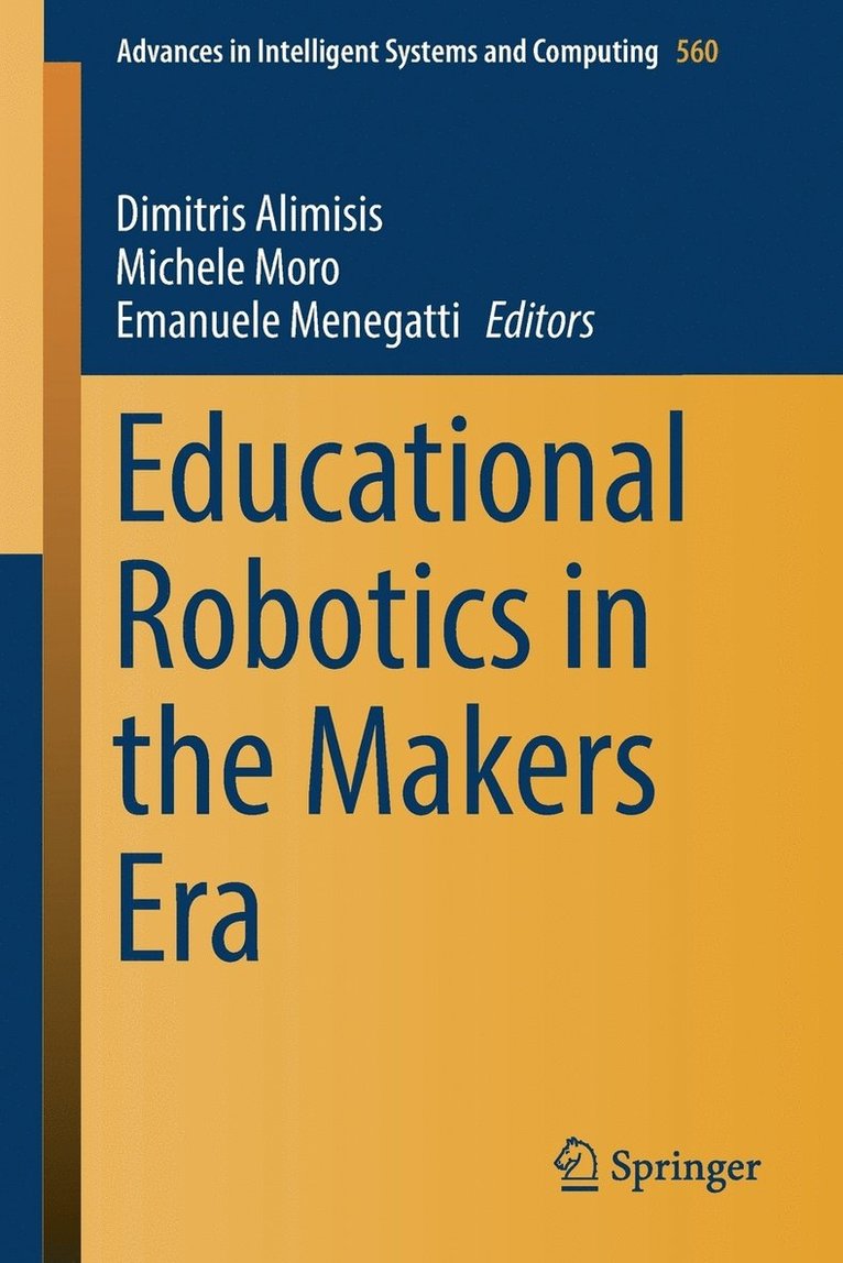 Educational Robotics in the Makers Era 1