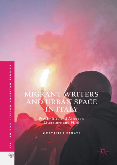 Graziella Parati - Migrant Writers and Urban Space in Italy, Inbunden