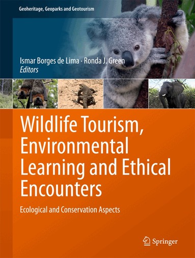 Ismar Borges de Lima, Ronda J. Green - Wildlife Tourism, Environmental Learning and Ethical Encounters, Inbunden