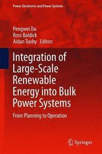 bokomslag Integration of Large-Scale Renewable Energy into Bulk Power Systems
