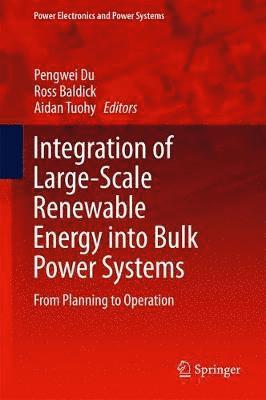 Integration of Large-Scale Renewable Energy into Bulk Power Systems 1