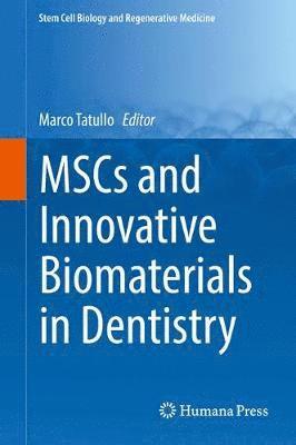 MSCs and Innovative Biomaterials in Dentistry 1
