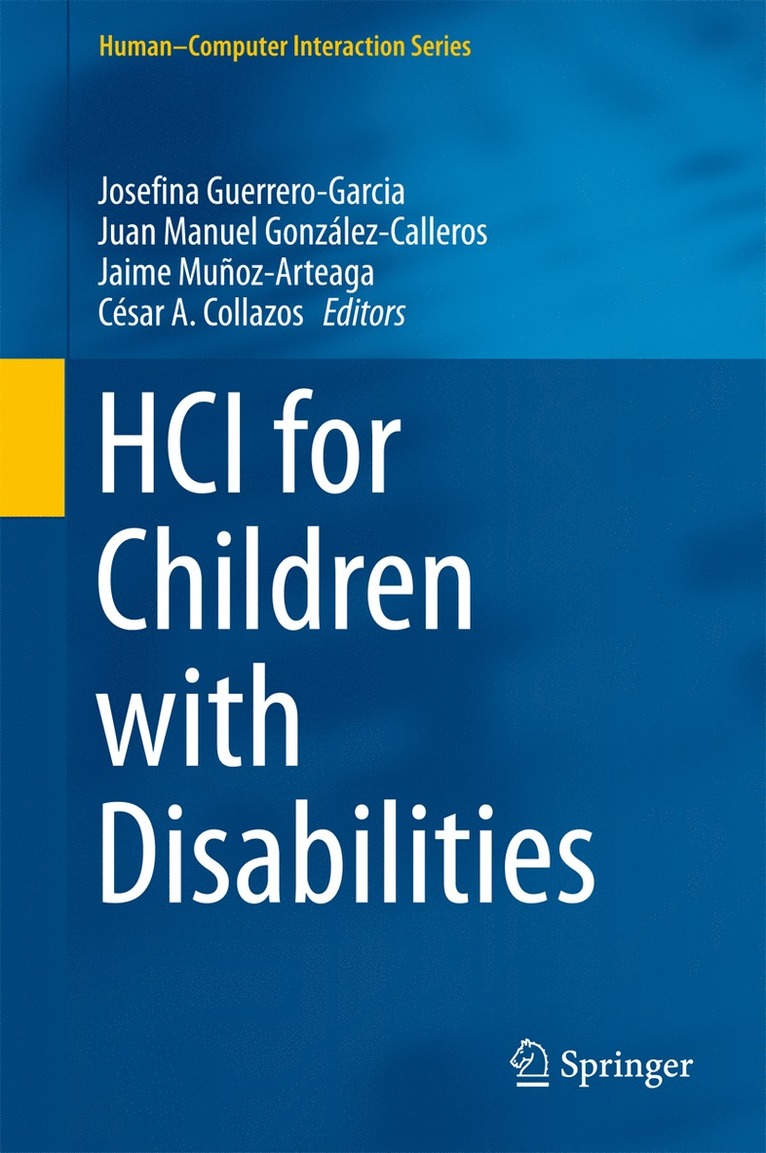 Josefina Guerrero-Garcia, Juan Manuel González-Calleros, Jaime Muñoz-Arteaga, César A. Collazos - HCI for Children with Disabilities, Inbunden