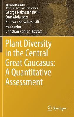 Plant Diversity in the Central Great Caucasus: A Quantitative Assessment
