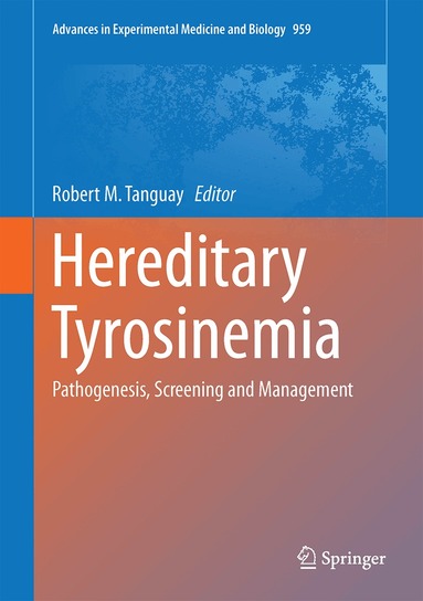 Robert M. Tanguay - Hereditary Tyrosinemia, Inbunden