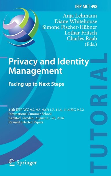bokomslag Privacy and Identity Management. Facing up to Next Steps