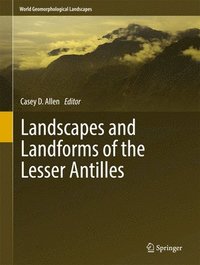 bokomslag Landscapes and Landforms of the Lesser Antilles