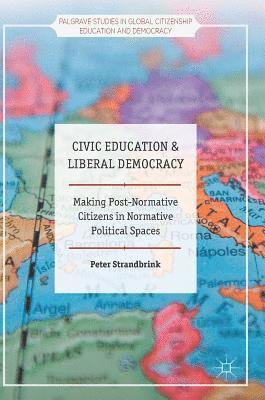 bokomslag Civic Education and Liberal Democracy