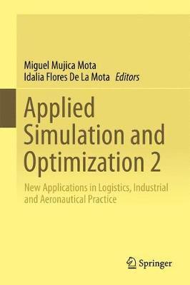 Miguel Mujica Mota, Idalia Flores De La Mota, Idalia Flores de la Mota - Applied Simulation and Optimization 2, Inbunden