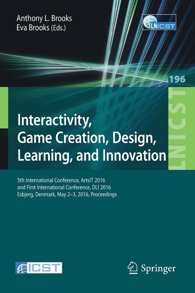 Interactivity, Game Creation, Design, Learning, and Innovation 1