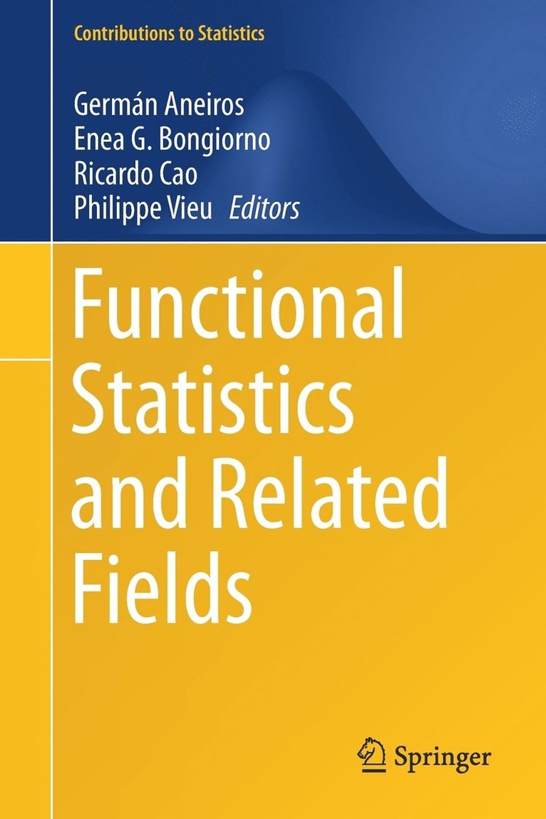Germán Aneiros, Enea G. Bongiorno, Ricardo Cao, Philippe Vieu, Enea Aneiros, Germán - Functional Statistics and Related Fields, Häftad