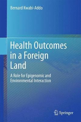 bokomslag Health Outcomes in a Foreign Land