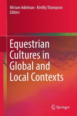 bokomslag Equestrian Cultures in Global and Local Contexts