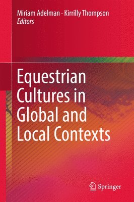 Equestrian Cultures in Global and Local Contexts