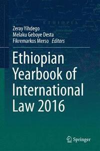 bokomslag Ethiopian Yearbook of International Law 2016