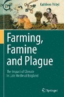 bokomslag Farming, Famine and Plague