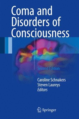 Caroline Schnakers, Steven Laureys - Coma and Disorders of Consciousness, Inbunden
