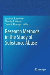 bokomslag Research Methods in the Study of Substance Abuse