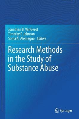 Research Methods in the Study of Substance Abuse 1