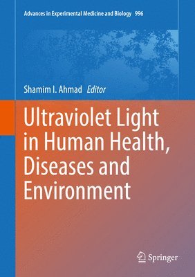 Ultraviolet Light in Human Health, Diseases and Environment 1