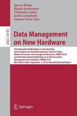 Data Management on New Hardware 1