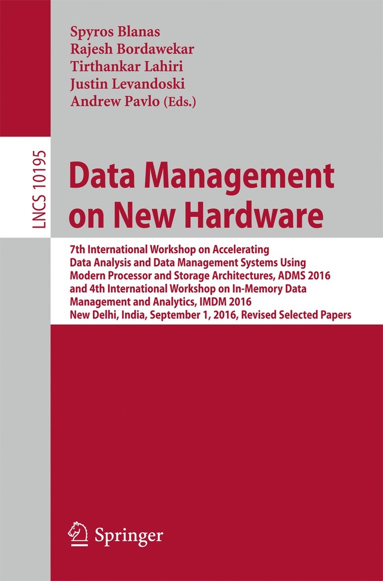 Spyros Blanas, Rajesh Bordawekar, Tirthankar Lahiri, Justin Levandoski, Andrew Pavlo - Data Management on New Hardware, Häftad