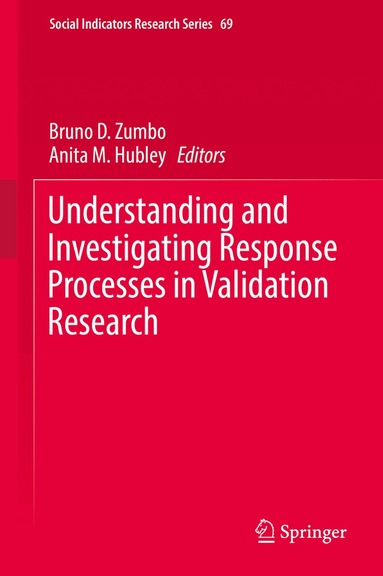 Bruno D. Zumbo, Anita M. Hubley - Understanding and Investigating Response Processes in Validation Research, Inbunden