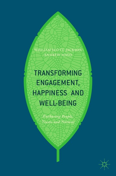 bokomslag Transforming Engagement, Happiness and Well-Being