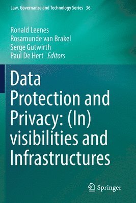 bokomslag Data Protection and Privacy: (In)visibilities and Infrastructures