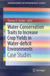 bokomslag Water-Conservation Traits to Increase Crop Yields in Water-deficit Environments