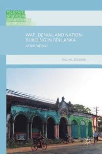 bokomslag War, Denial and Nation-Building in Sri Lanka