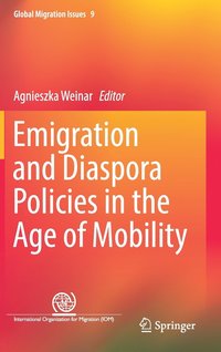 bokomslag Emigration and Diaspora Policies in the Age of Mobility