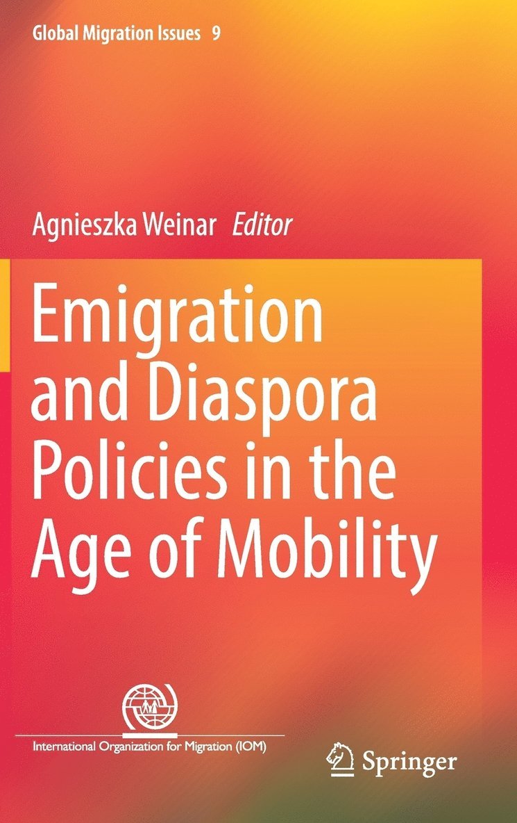 Emigration and Diaspora Policies in the Age of Mobility 1