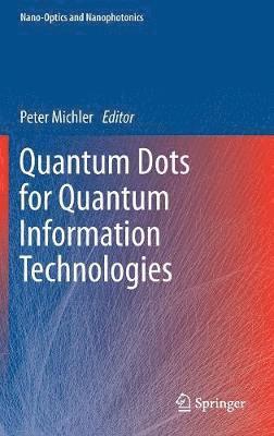 Quantum Dots for Quantum Information Technologies 1