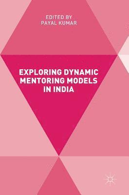 bokomslag Exploring Dynamic Mentoring Models in India