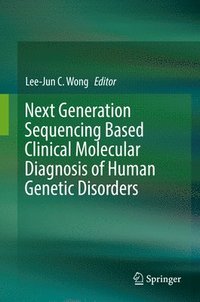 bokomslag Next Generation Sequencing Based Clinical Molecular Diagnosis of Human Genetic Disorders