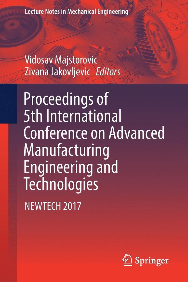 Proceedings of 5th International Conference on Advanced Manufacturing Engineering and Technologies 1