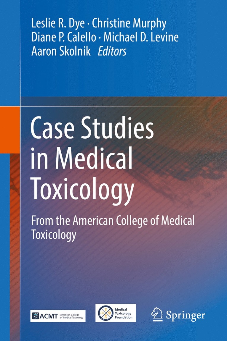 Case Studies in Medical Toxicology