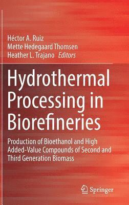 Hydrothermal Processing in Biorefineries 1