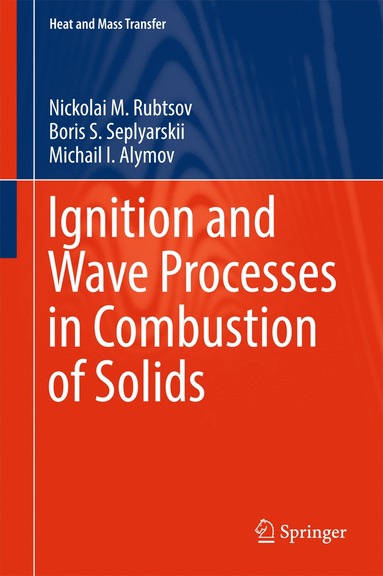 bokomslag Ignition and Wave Processes in Combustion of Solids