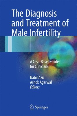 bokomslag The Diagnosis and Treatment of Male Infertility
