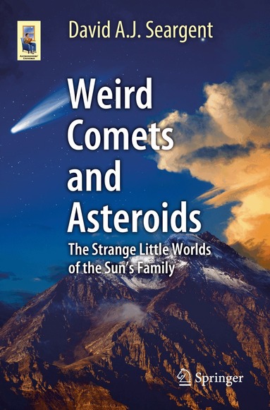 David A. J. Seargent - Weird Comets and Asteroids, Häftad