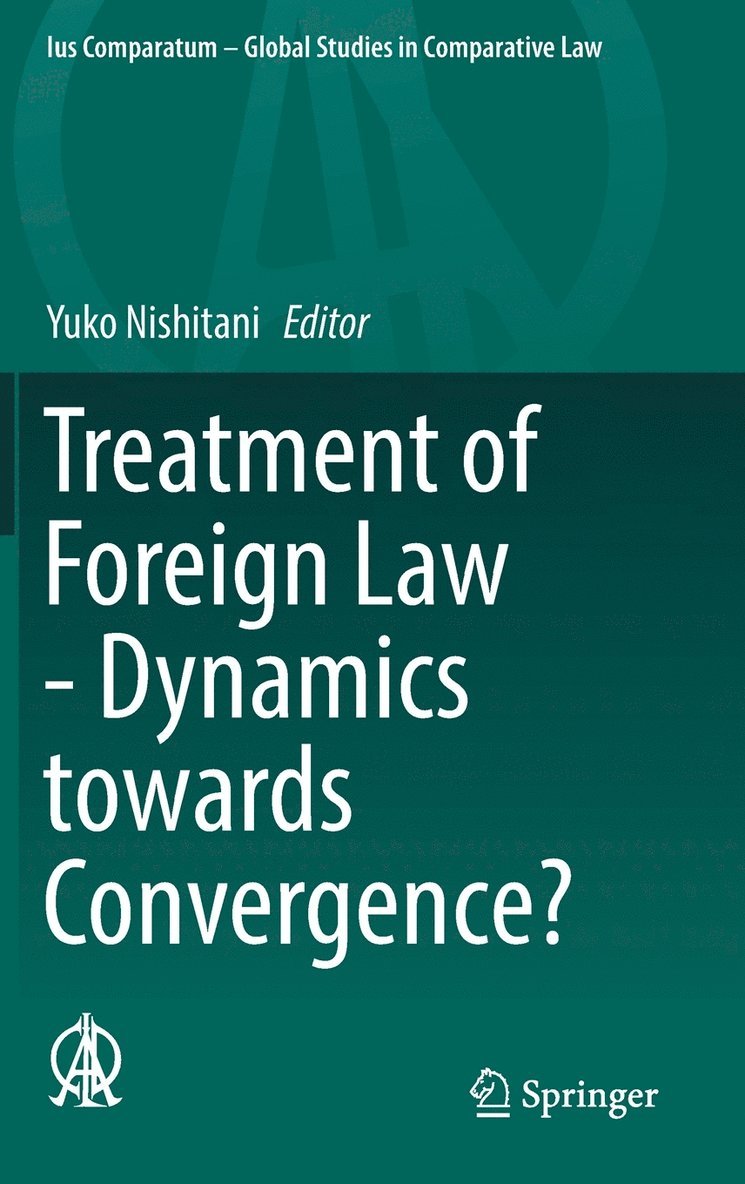 Treatment of Foreign Law - Dynamics towards Convergence? 1