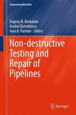 Non-destructive Testing and Repair of Pipelines 1