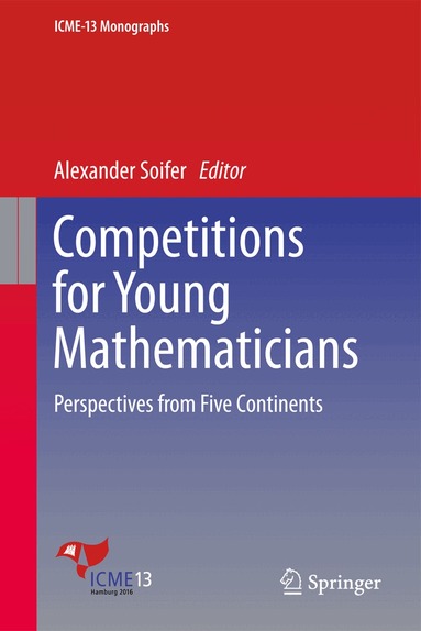 Alexander Soifer - Competitions for Young Mathematicians, Inbunden