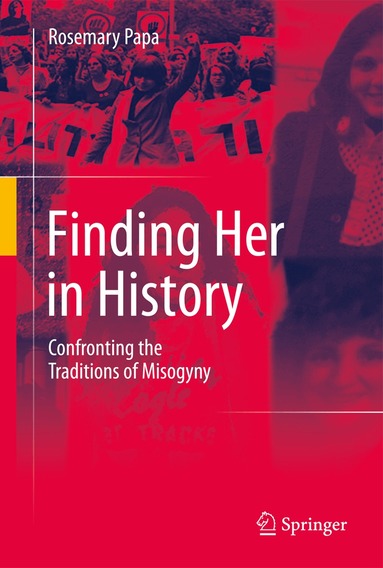 Rosemary Papa - Finding Her in History, Inbunden