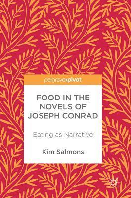 bokomslag Food in the Novels of Joseph Conrad