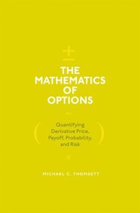 bokomslag The Mathematics of Options