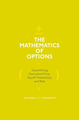 The Mathematics of Options 1
